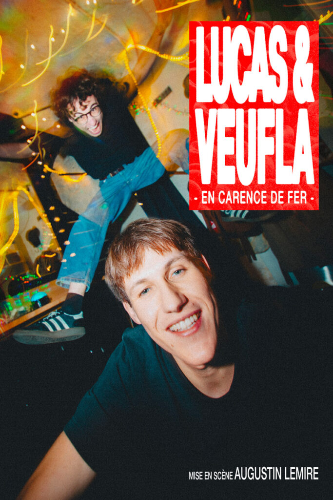 LUCASVEUFLA_Affiche Affiche Lucas & Veufla